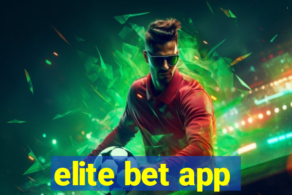 elite bet app