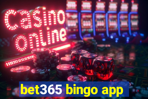 bet365 bingo app