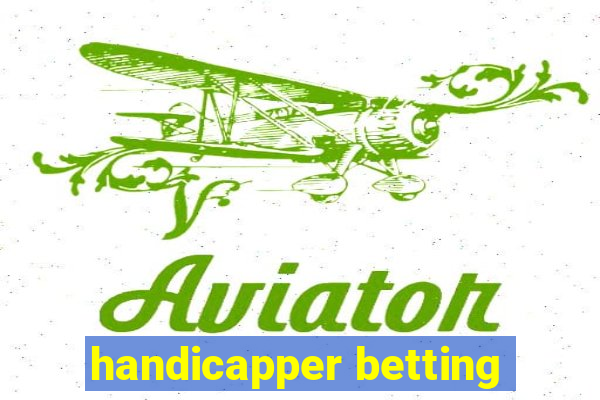 handicapper betting