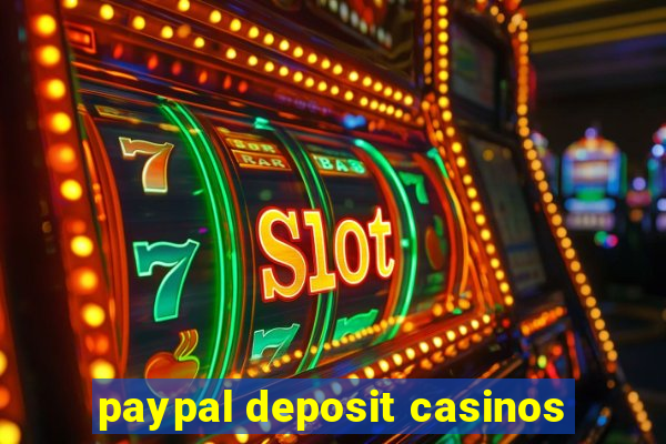 paypal deposit casinos