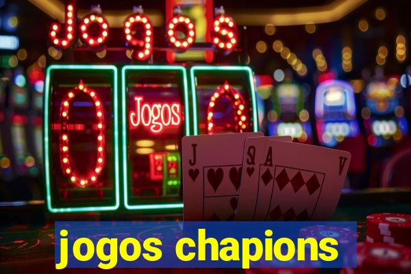 jogos chapions