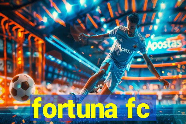 fortuna fc