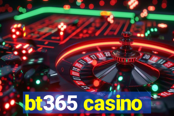 bt365 casino