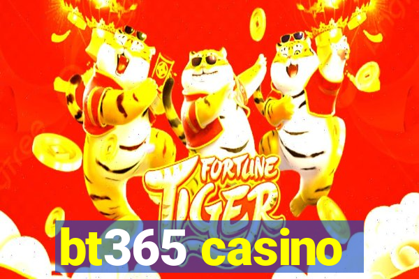 bt365 casino