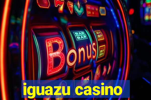 iguazu casino