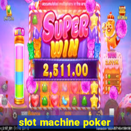 slot machine poker