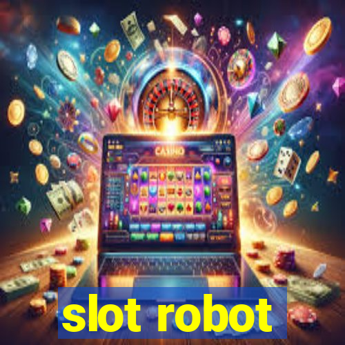 slot robot