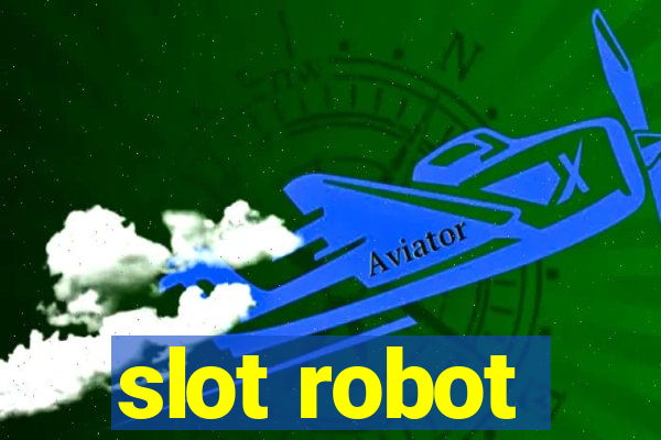 slot robot