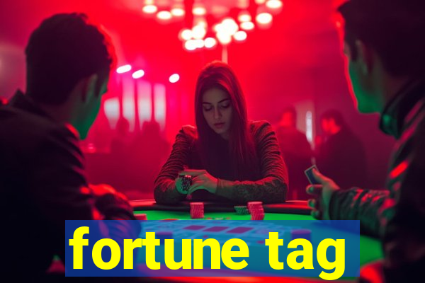 fortune tag