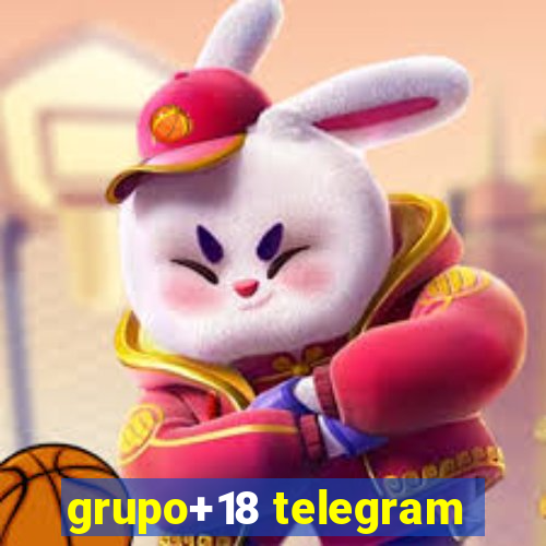 grupo+18 telegram