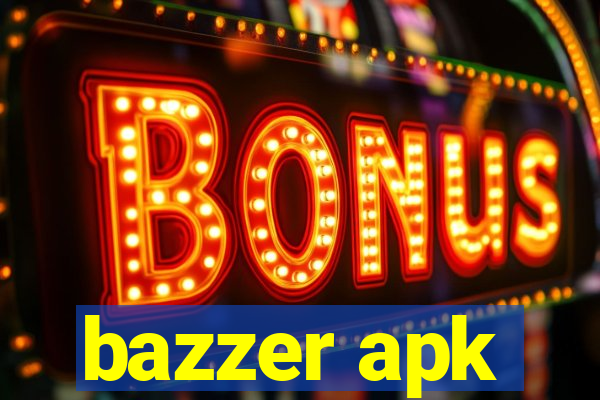 bazzer apk