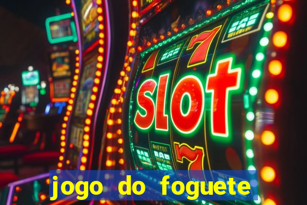 jogo do foguete que dá dinheiro