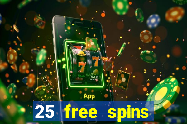 25 free spins casino 2018