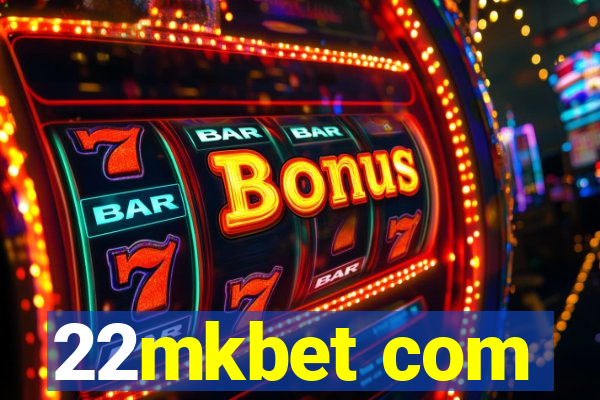 22mkbet com