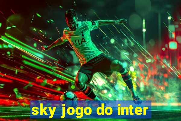 sky jogo do inter