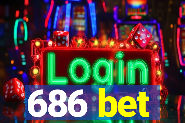 686 bet