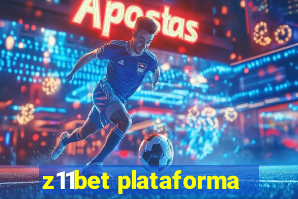 z11bet plataforma