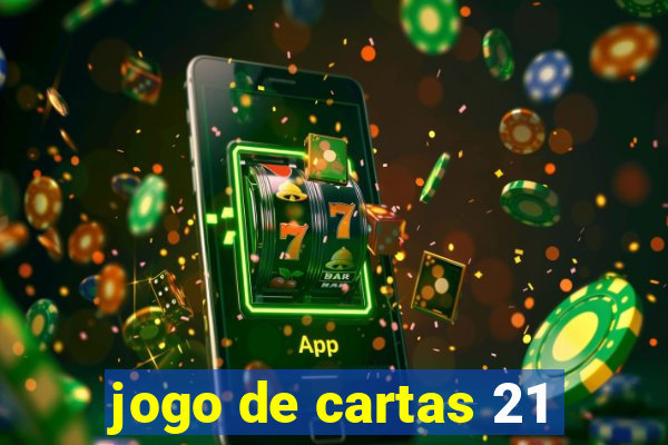 jogo de cartas 21