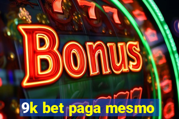 9k bet paga mesmo