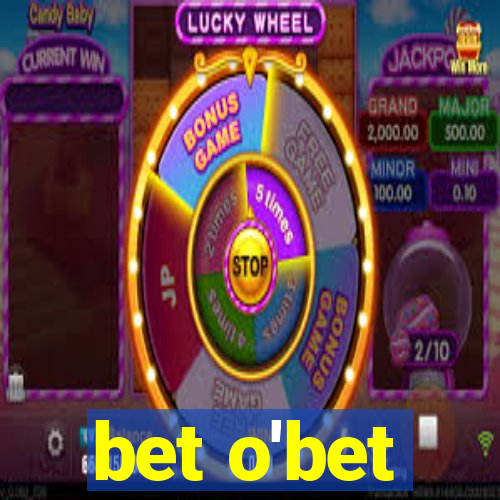 bet o'bet