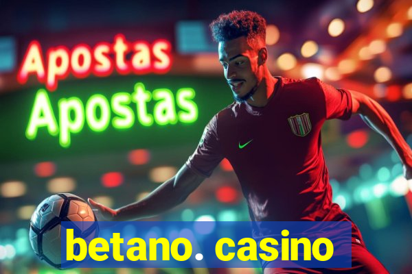 betano. casino