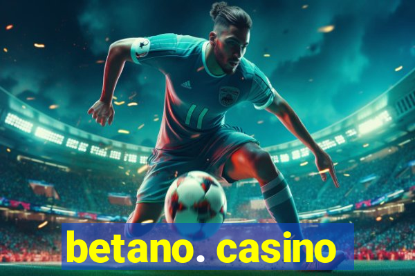 betano. casino