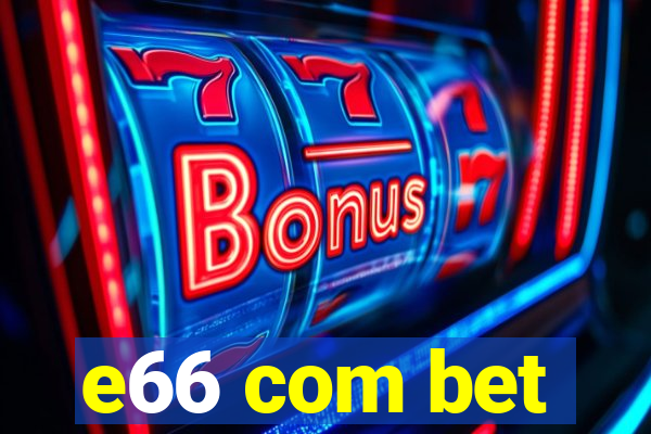 e66 com bet