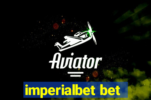 imperialbet bet