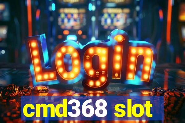 cmd368 slot