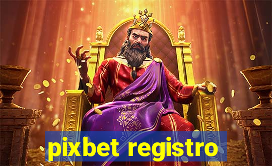 pixbet registro