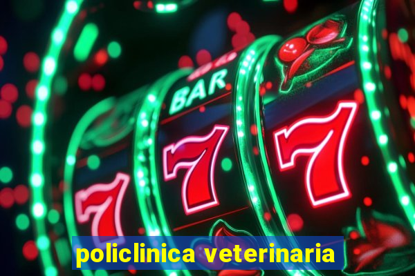 policlinica veterinaria