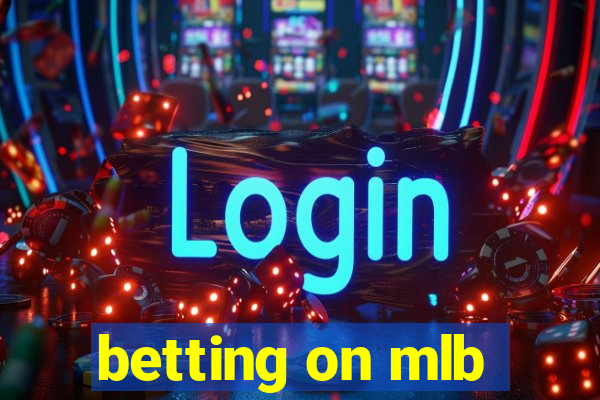 betting on mlb