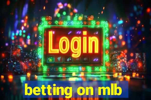 betting on mlb