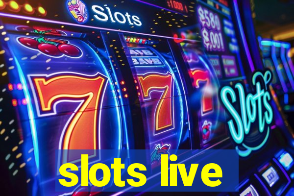 slots live