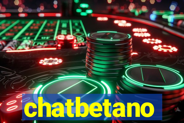 chatbetano