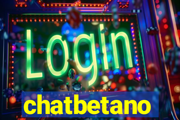 chatbetano