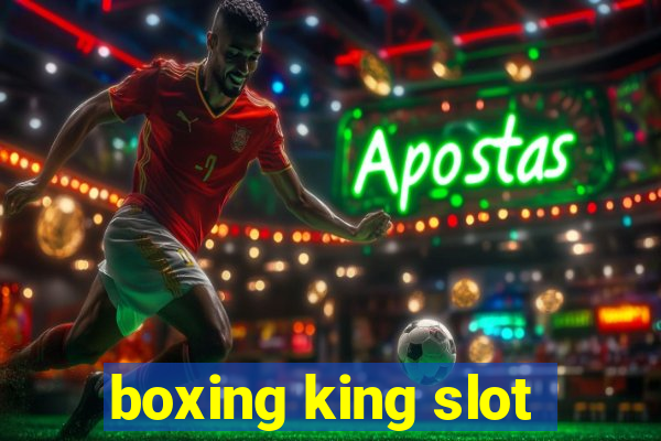 boxing king slot