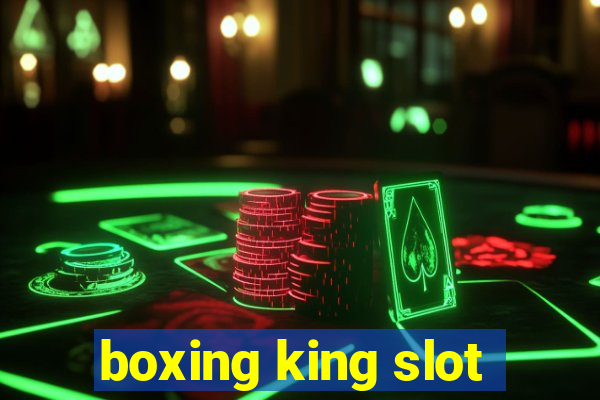 boxing king slot