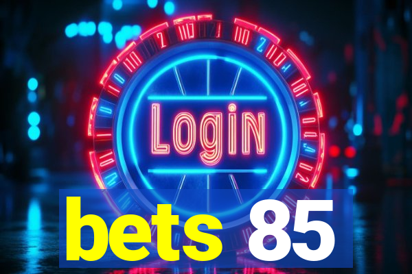 bets 85