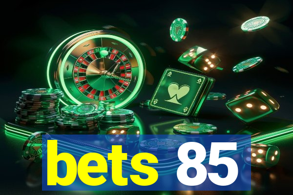 bets 85