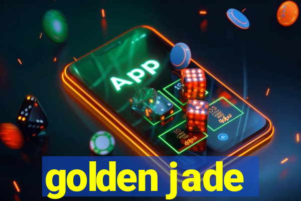 golden jade