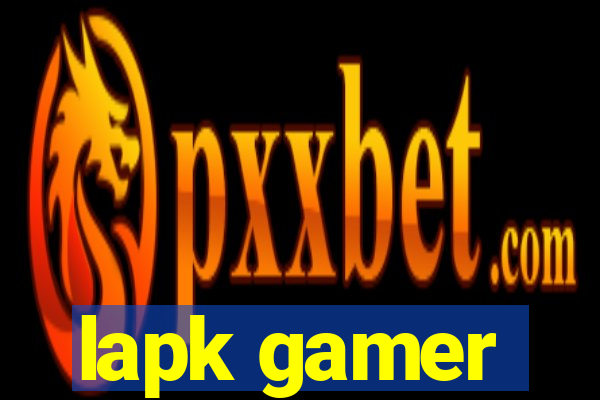 lapk gamer