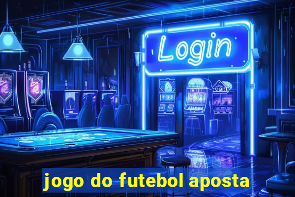 jogo do futebol aposta