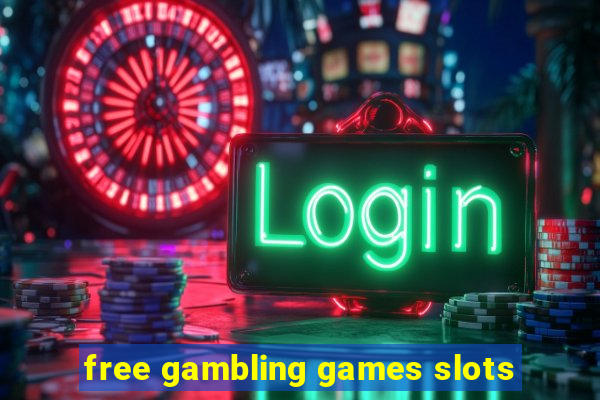 free gambling games slots