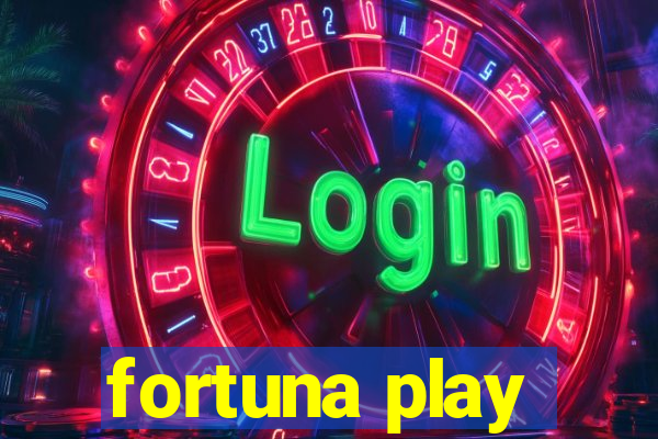 fortuna play