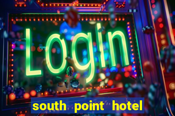 south point hotel casino las vegas