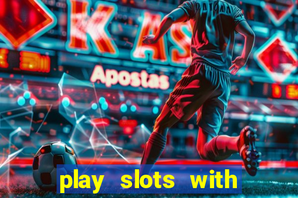 play slots with real money