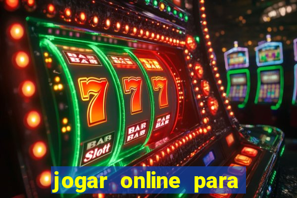 jogar online para ganhar dinheiro