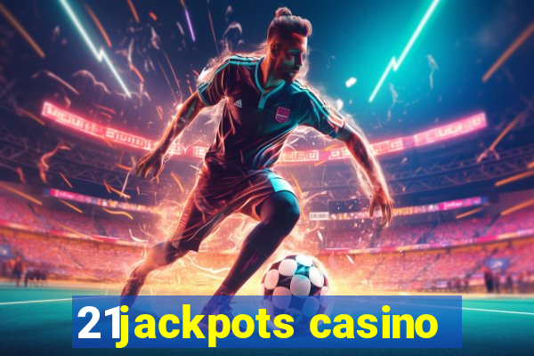 21jackpots casino