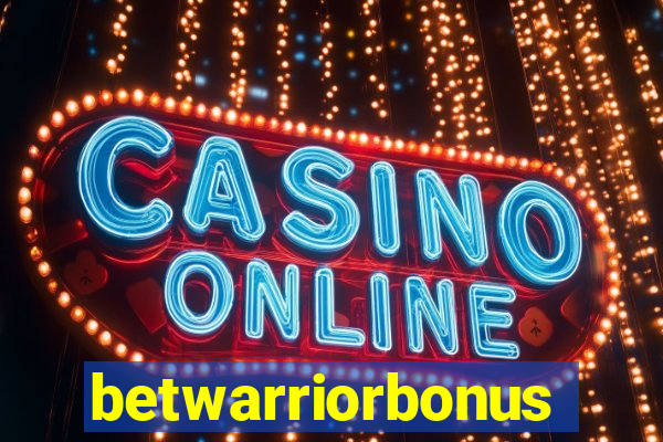 betwarriorbonus